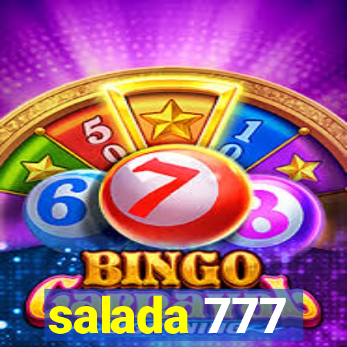 salada 777